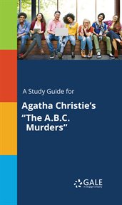 A study guide for agatha christie's "the a.b.c. murders" cover image