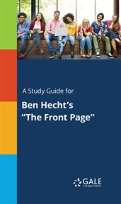 A study guide for ben hecht's "the front page" cover image
