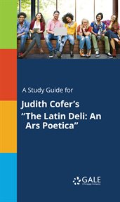 A study guide for judith cofer's "the latin deli: an ars poetica" cover image