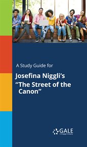 A study guide for josefina niggli's "the street of the canon" cover image