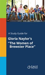 A study guide for gloria naylor's "the women of brewster place" cover image