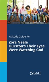 A study guide for zora neale hurston's their eyes were watching god cover image