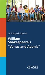 A study guide for william shakespeare's "venus and adonis" cover image