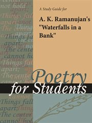 A study guide for a. k. ramanujan's "waterfalls in a bank" cover image