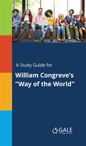 A study guide for william congreve's "way of the world" cover image