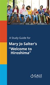 A study guide for mary jo salter's "welcome to hiroshima" cover image