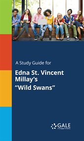 A study guide for edna st. vincent millay's "wild swans" cover image