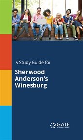 A Study Guide for Sherwood Anderson's Winesburg cover image