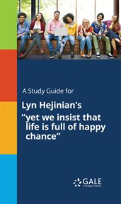 A study guide for lyn hejinian's "yet we insist that life is full of happy chance" cover image
