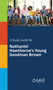 A Study Guide for Nathaniel Hawthorne's Young Goodman Brown cover image