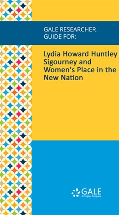 Cover image for Lydia Howard Huntley Sigourney and Women's Place in the New Nation
