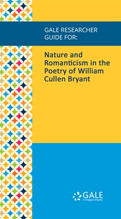 Image de couverture de Nature and Romanticism in the Poetry of William Cullen Bryant