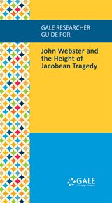 John webster and the height of jacobean tragedy cover image
