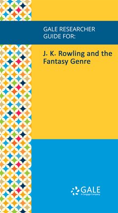 Cover image for J. K. Rowling and the Fantasy Genre