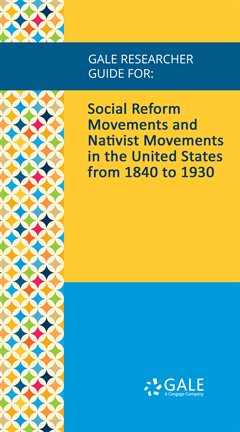 Cover image for Social Reform Movements and Nativist Movements in the United States from 1840 to 1930