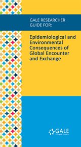 Epidemiological and environmental consequences of global encounter and exchange cover image
