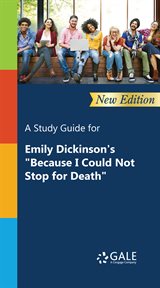A study guide for emily dickinson's "because i could not stop for death" cover image