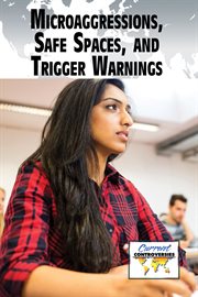 Microaggressions, safe spaces, and trigger warnings cover image