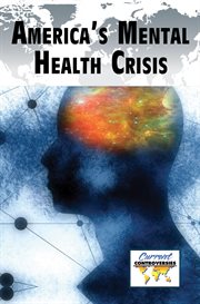 America's mental health crisis cover image