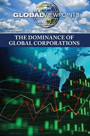 The dominance of global corporations cover image