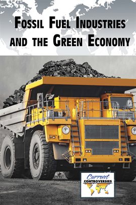 Cover image for Fossil Fuel Industries and the Green Economy