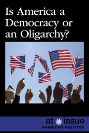 Is America a democracy or an oligarchy? cover image