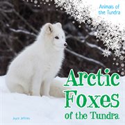 Arctic foxes of the tundra cover image