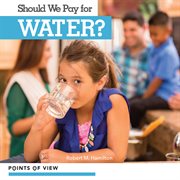 Should we pay for water? cover image