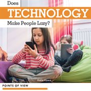 Does technology make people lazy? cover image
