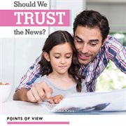 Should we trust the news? cover image