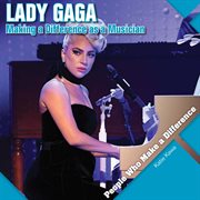 Lady gaga. Making a Difference as a Musician cover image