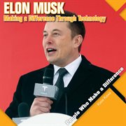 Elon Musk : making a difference through technology cover image