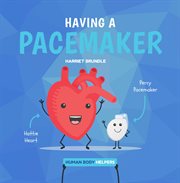 Having a pacemaker cover image