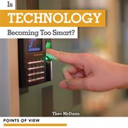 Is technology becoming too smart? cover image