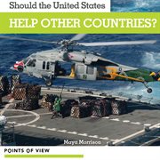 Should the United States help other countries? cover image