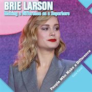 Brie Larson : making a difference as a superhero cover image