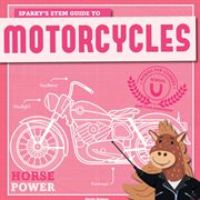 Sparky's STEM guide to motorcycles cover image