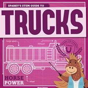Sparky's STEM guide to trucks cover image