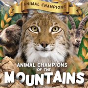 Animal champions of the mountains cover image