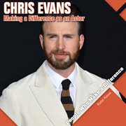 Chris Evans : making a difference as an actor cover image