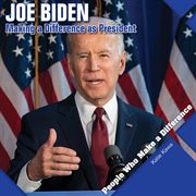 Joe Biden : making a difference as president cover image