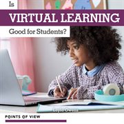 Is virtual learning good for students? cover image