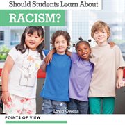 Should students learn about racism? cover image