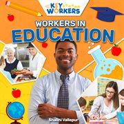 Workers in Education : Meet the Key Workers cover image