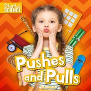 Pushes and Pulls : Start with Science cover image