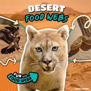Desert Food Webs : Fun with Food Webs cover image