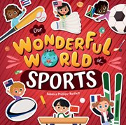Sports : Our Wonderful World of… cover image