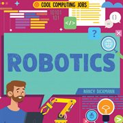 Robotics : Cool Computing Jobs cover image