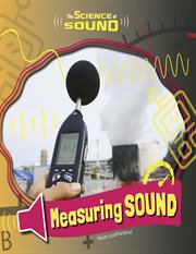 Measuring Sound : Science of Sound cover image