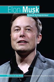Elon Musk : space entrepreneur cover image